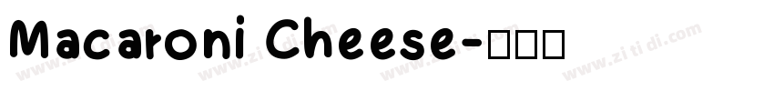 Macaroni Cheese字体转换